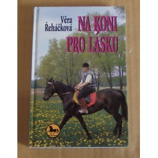 Věra Řeháčková - Na koni pro lásku